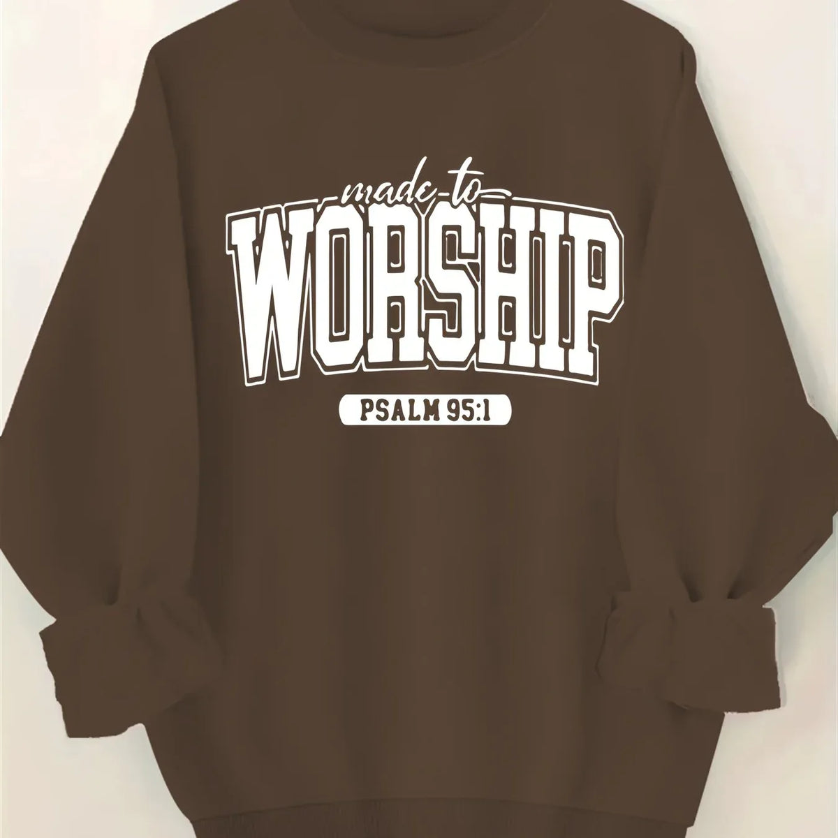 Women's Made to Worship Sweatshirt - God Cloth
