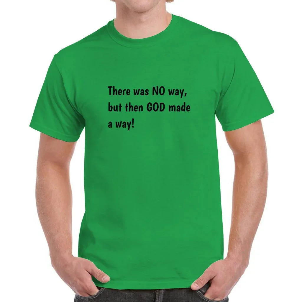 God Made A Way T-Shirt - God Cloth