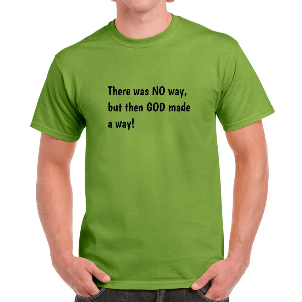 God Made A Way T-Shirt - God Cloth