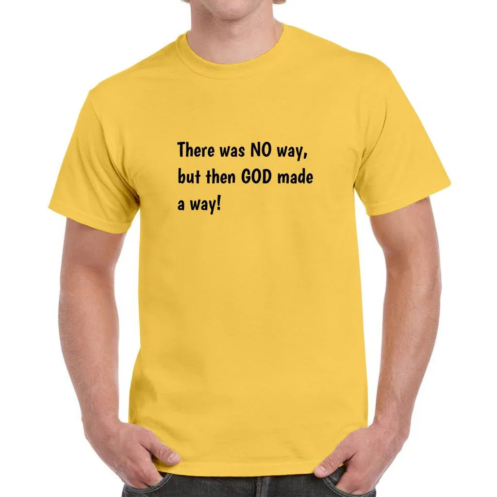 God Made A Way T-Shirt - God Cloth