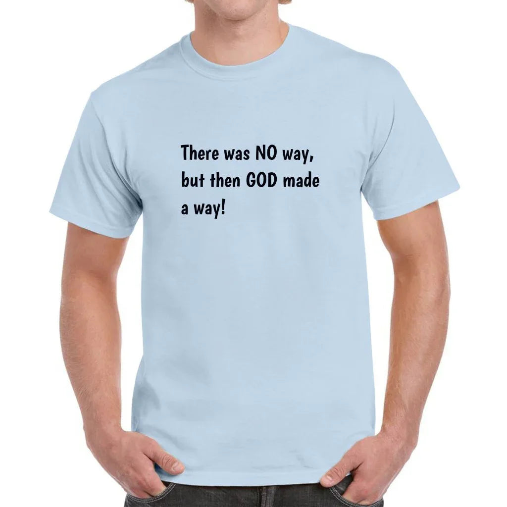 God Made A Way T-Shirt - God Cloth