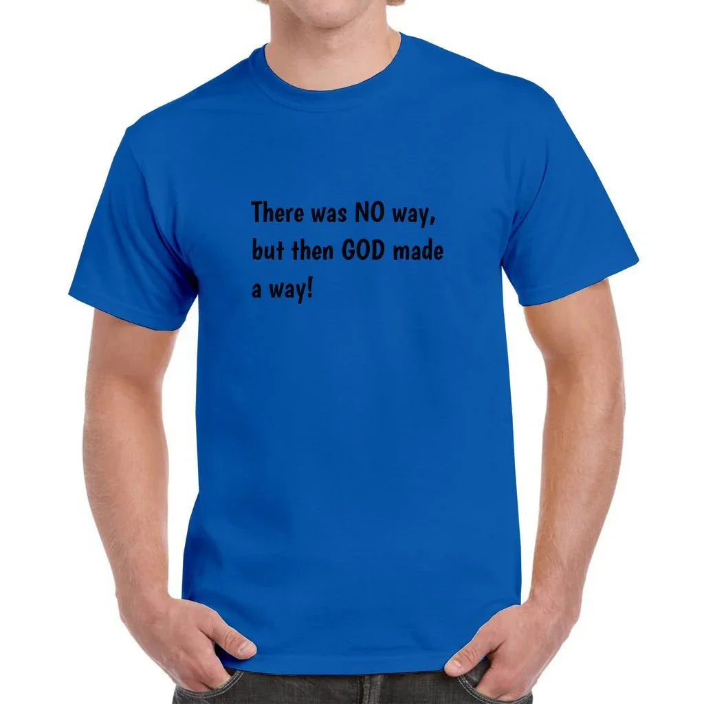 God Made A Way T-Shirt - God Cloth