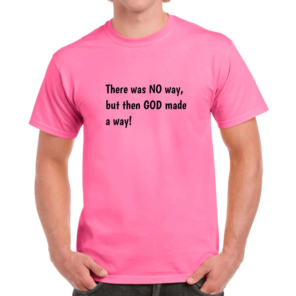 God Made A Way T-Shirt - God Cloth