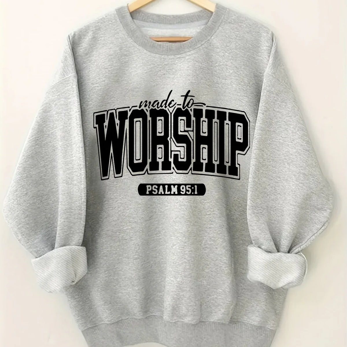 Women's Made to Worship Sweatshirt - God Cloth