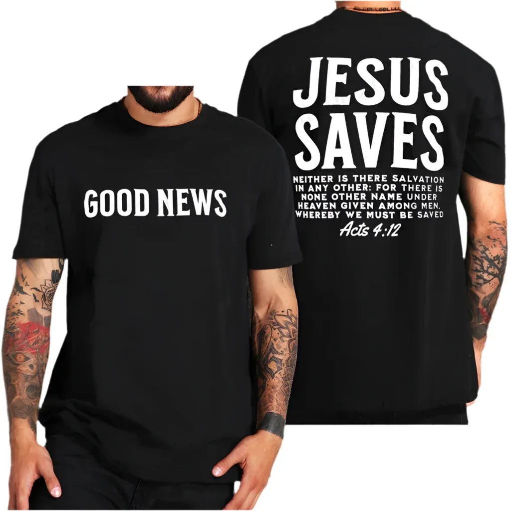 Good News Jesus Saves T Shirt - God Cloth