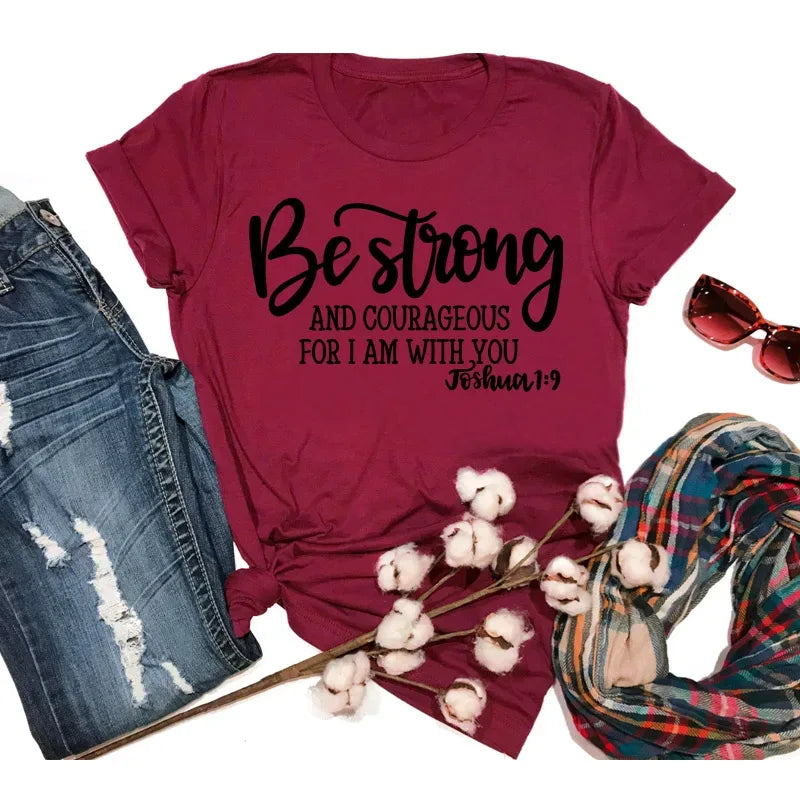 Lady's Be Strong and Courageous Joshua 1:9 Religious Tee - God Cloth