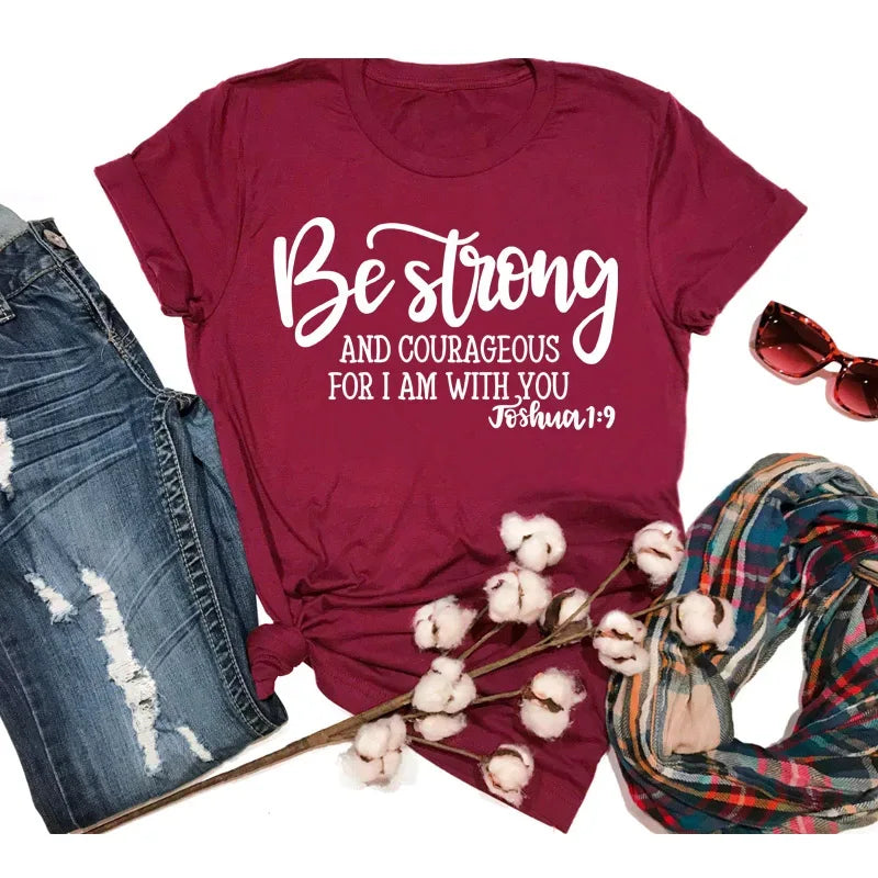 Lady's Be Strong and Courageous Joshua 1:9 Religious Tee - God Cloth