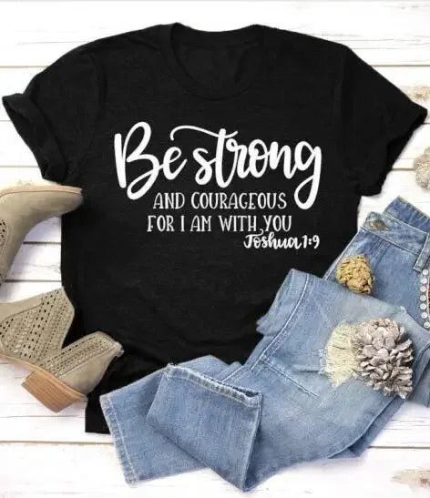 Lady's Be Strong and Courageous Joshua 1:9 Religious Tee - God Cloth