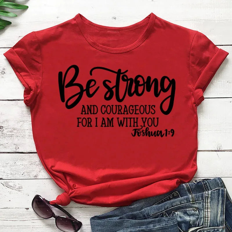 Lady's Be Strong and Courageous Joshua 1:9 Religious Tee - God Cloth