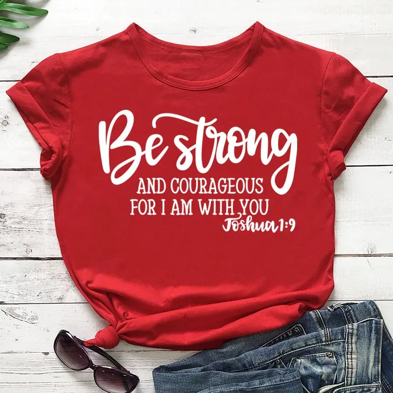 Lady's Be Strong and Courageous Joshua 1:9 Religious Tee - God Cloth