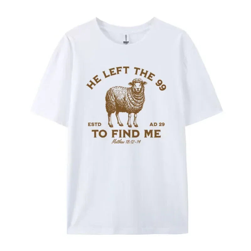 He Left the 99 Inspirational T-Shirt - God Cloth