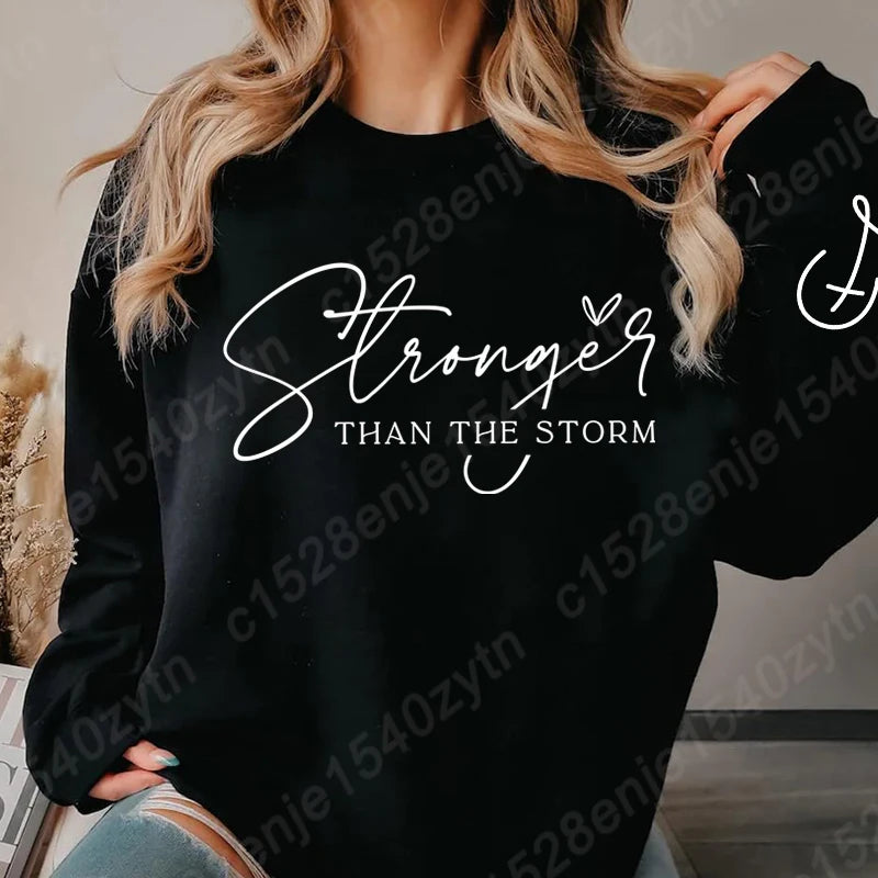 Stronger Than The Storm Sweatshirt