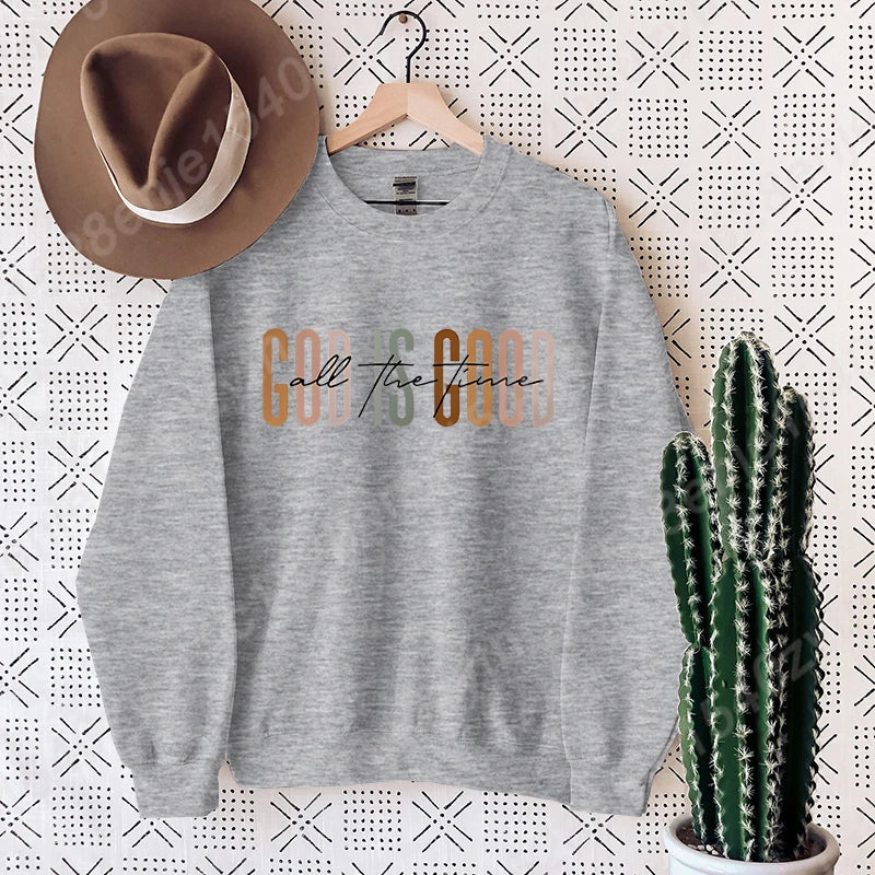 God Is Good Sweatshirt