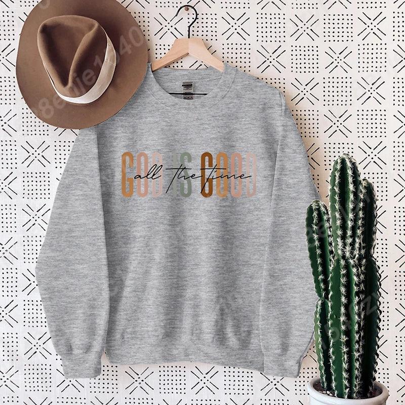 God Is Good Sweatshirt - God Cloth