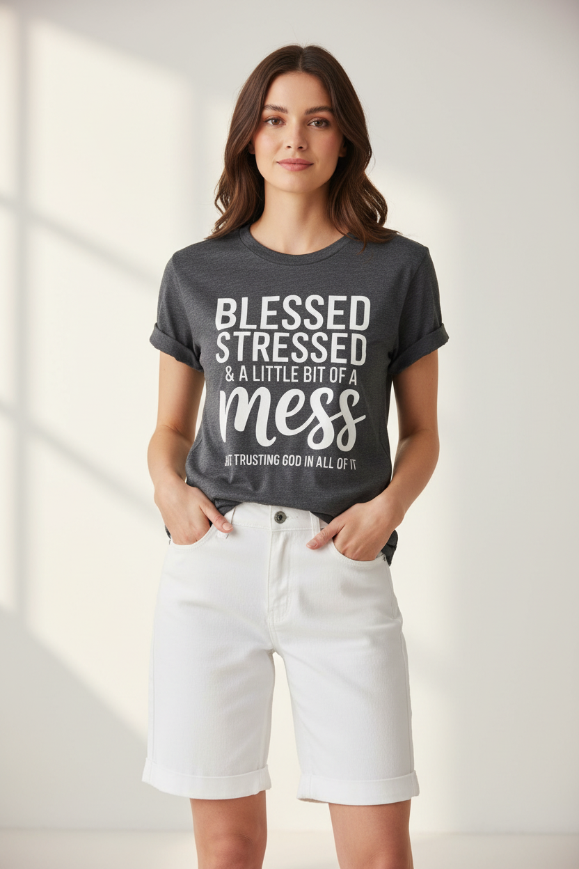 Blessed Stressed & A Little Bit of a Mess Women's Christian T-Shirt