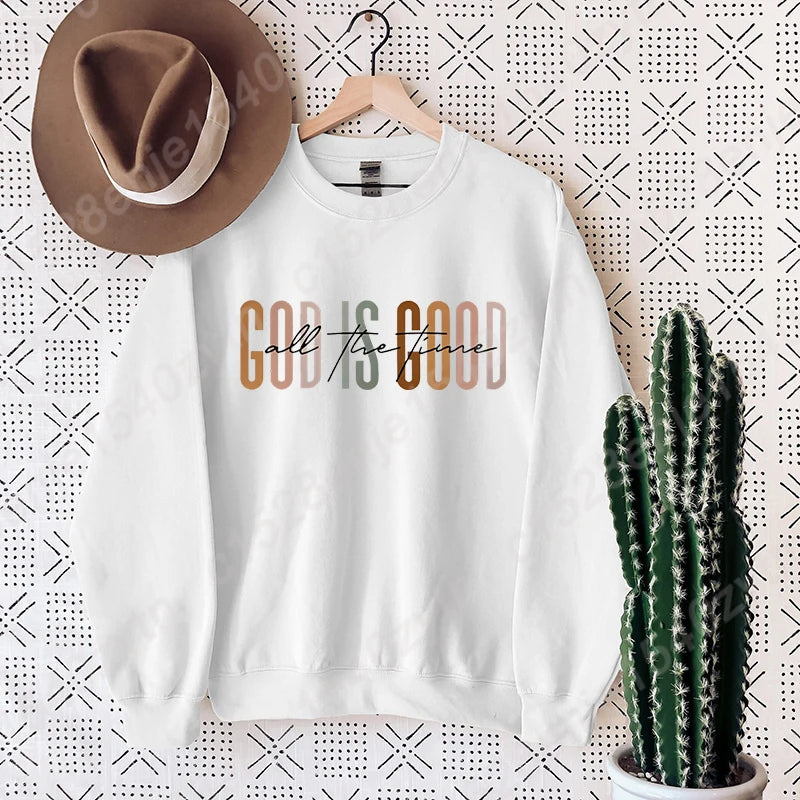God Is Good Sweatshirt