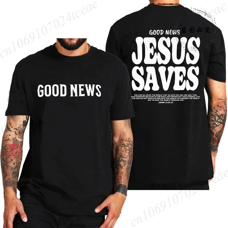 Good News Jesus Saves T Shirt - God Cloth