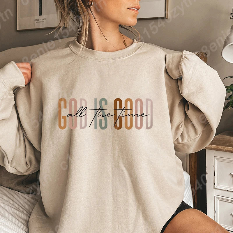 God Is Good Sweatshirt