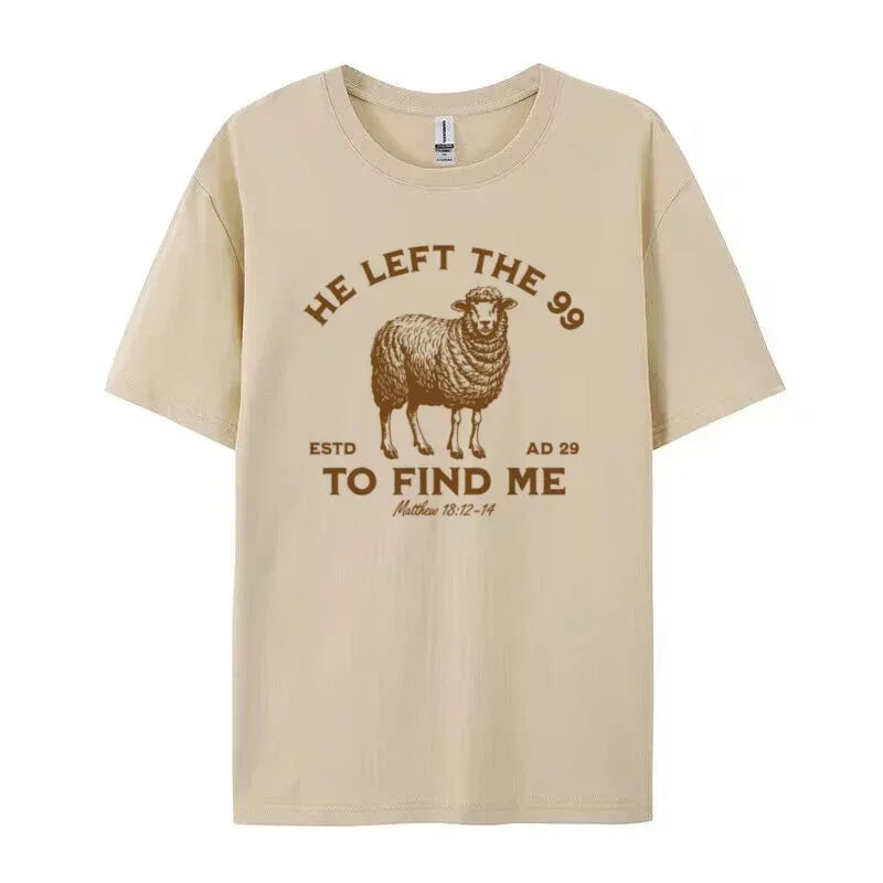 He Left the 99 Inspirational T-Shirt - God Cloth