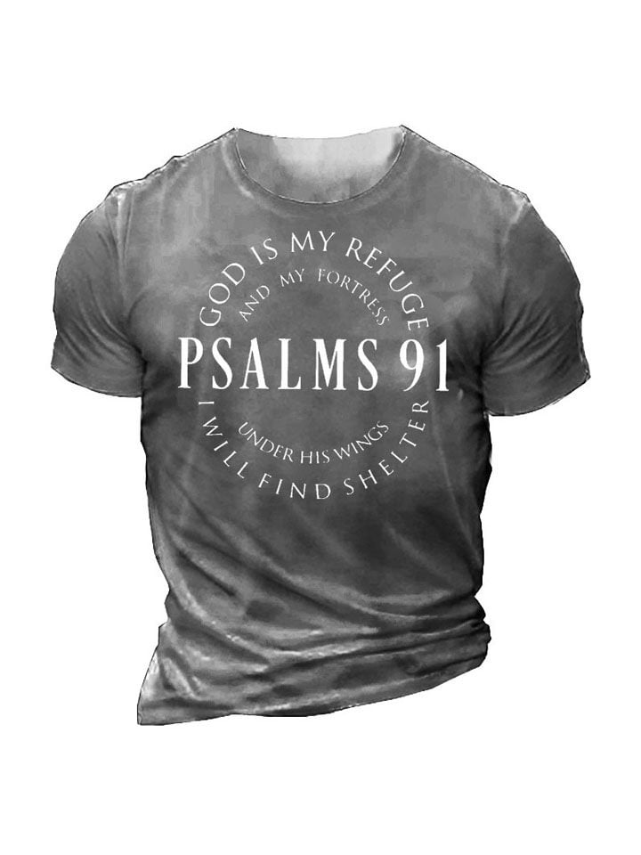 Psalm 91 “God Is My Refuge” T-Shirt – Christian Faith Graphic Tee | Men’s Inspirational Bible Shirt