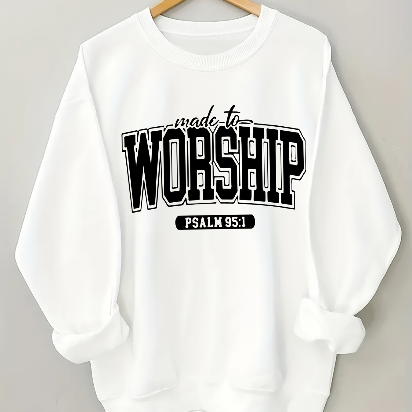 Women's Made to Worship Sweatshirt