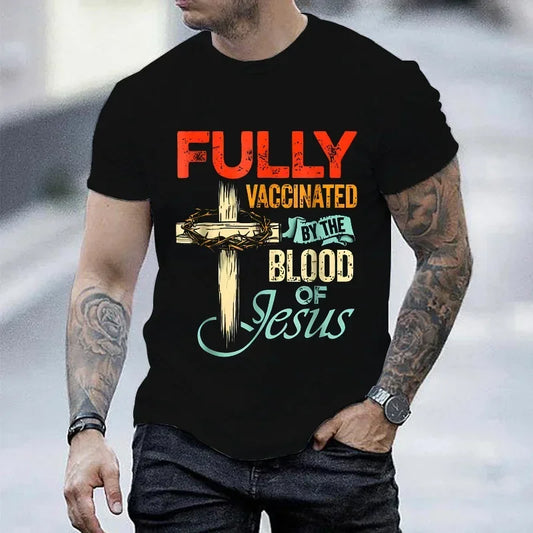 Fully Vaccinated By The Blood of Jesus T-Shirt