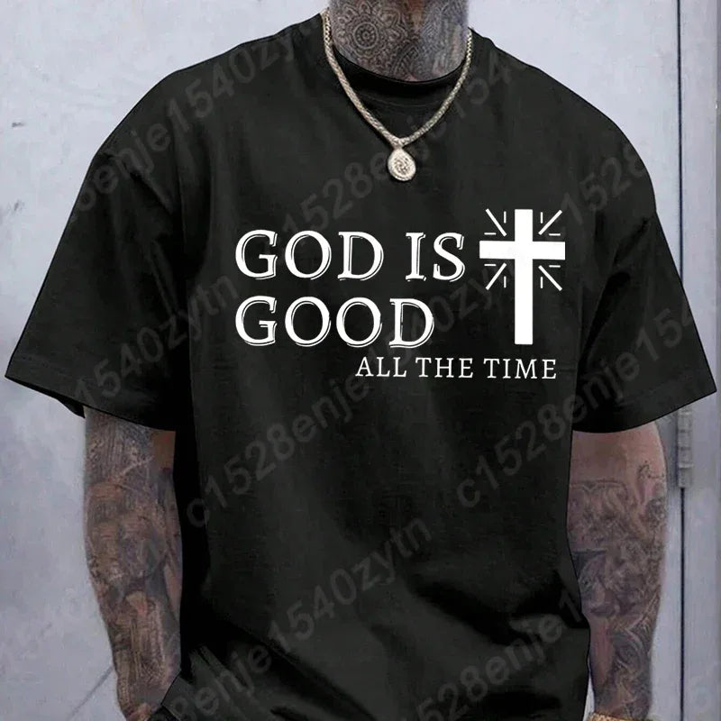 God Is Good All The Time Graphic T-Shirt - God Cloth