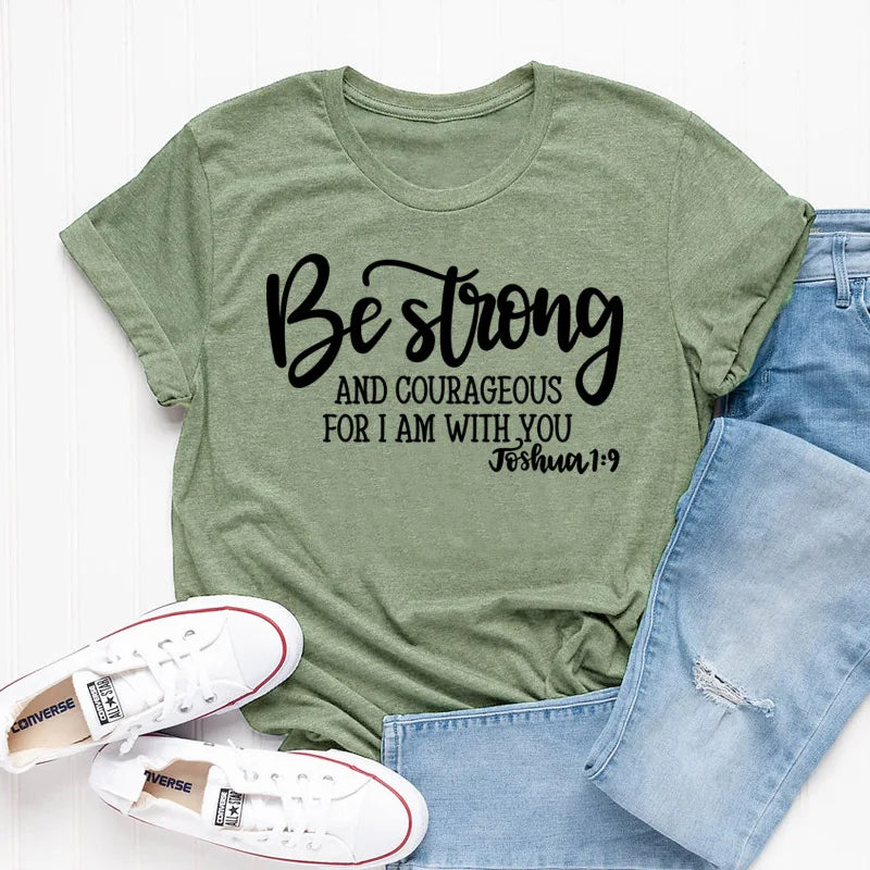 Lady's Be Strong and Courageous Joshua 1:9 Religious Tee