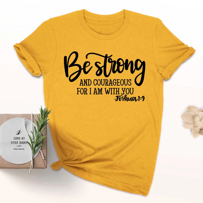 Lady's Be Strong and Courageous Joshua 1:9 Religious Tee