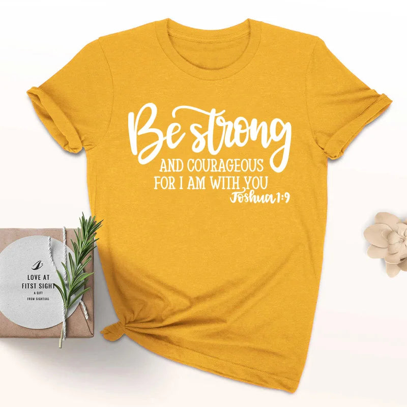 Lady's Be Strong and Courageous Joshua 1:9 Religious Tee