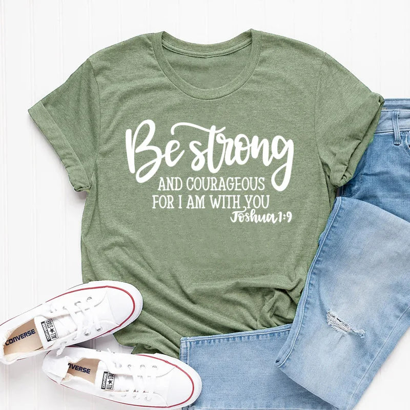 Lady's Be Strong and Courageous Joshua 1:9 Religious Tee
