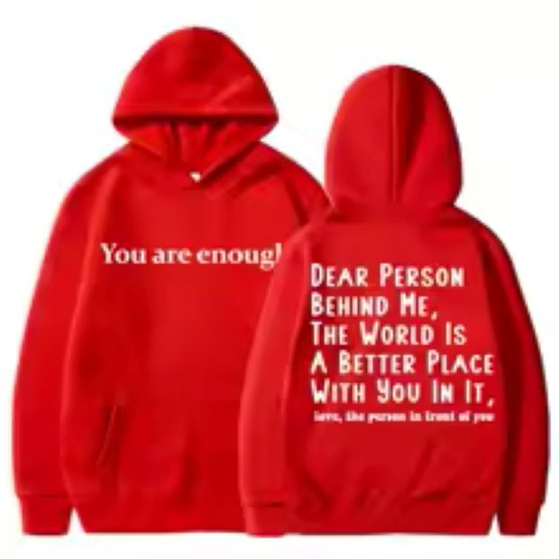 You Are Enough Dear Person Behind Me Hoodies