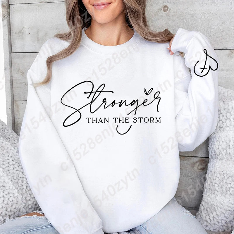 Stronger Than The Storm Sweatshirt