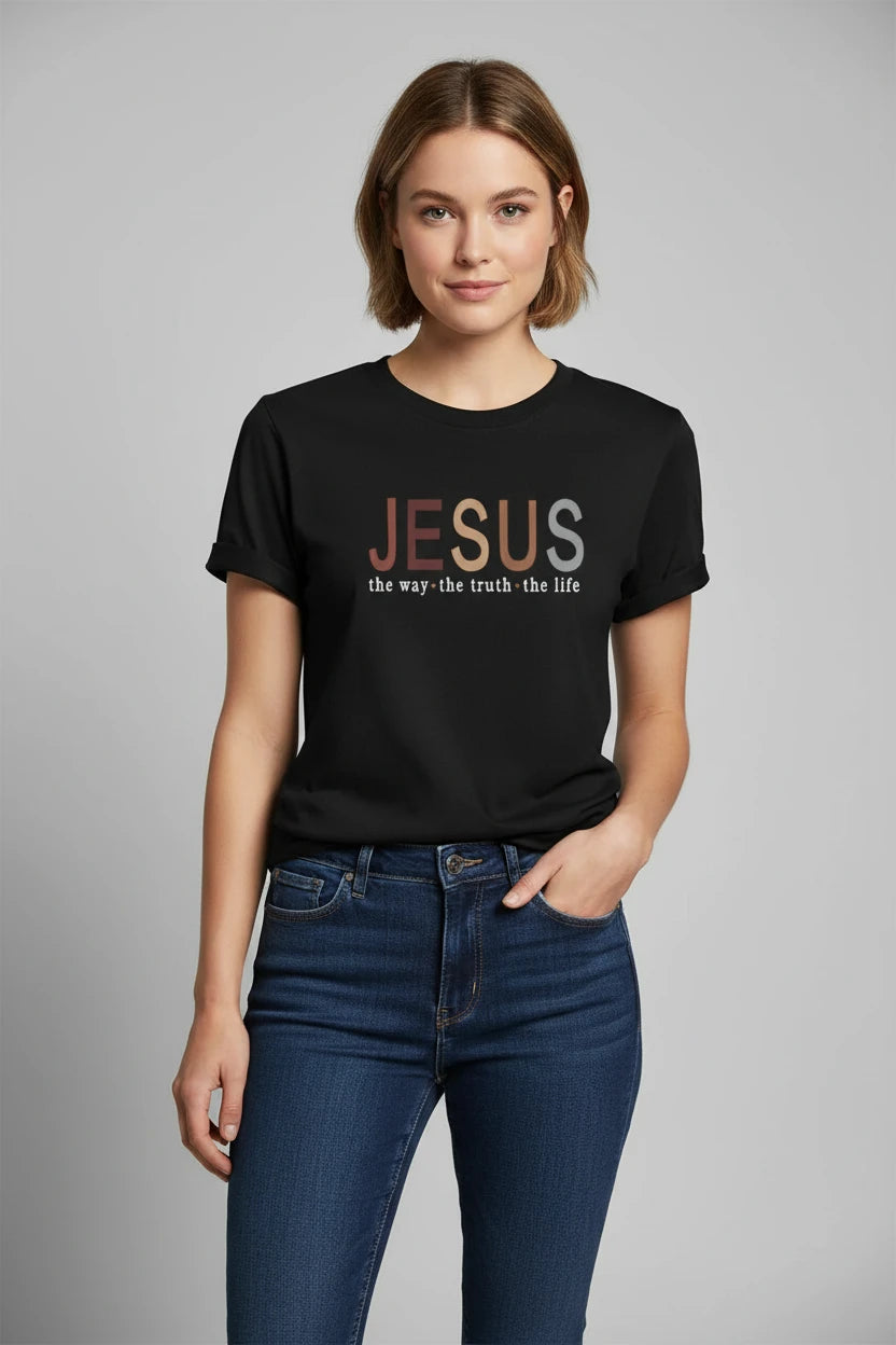 Women's Jesus The Way The Truth The Life T-Shirts – Christian Inspirational Women’s Faith Tee