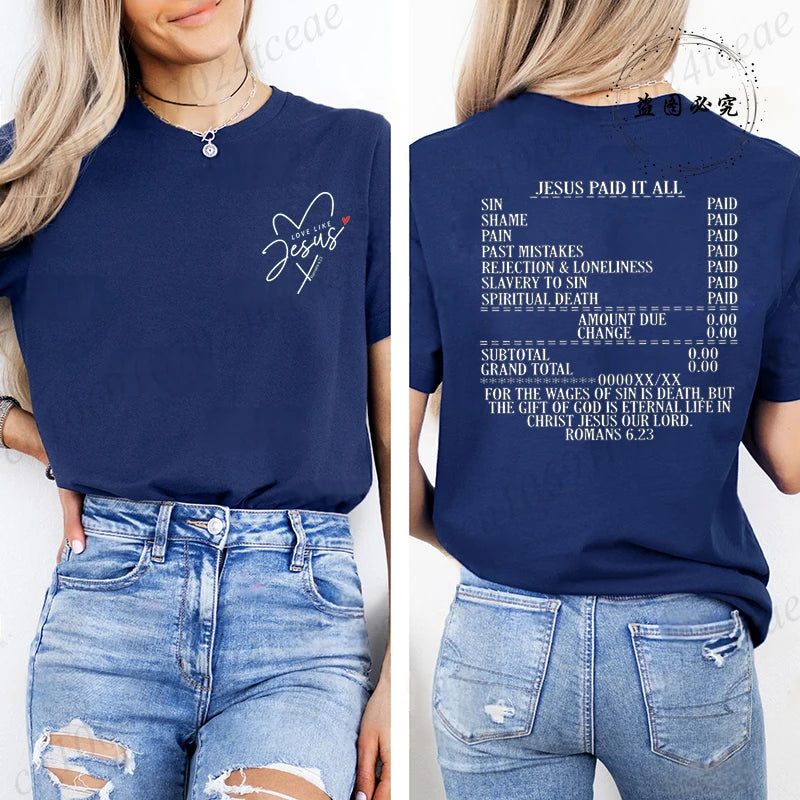 Jesus Paid It All Romans 6:23 Christian T-Shirt | Women's Faith Graphic Bible Verse Tee