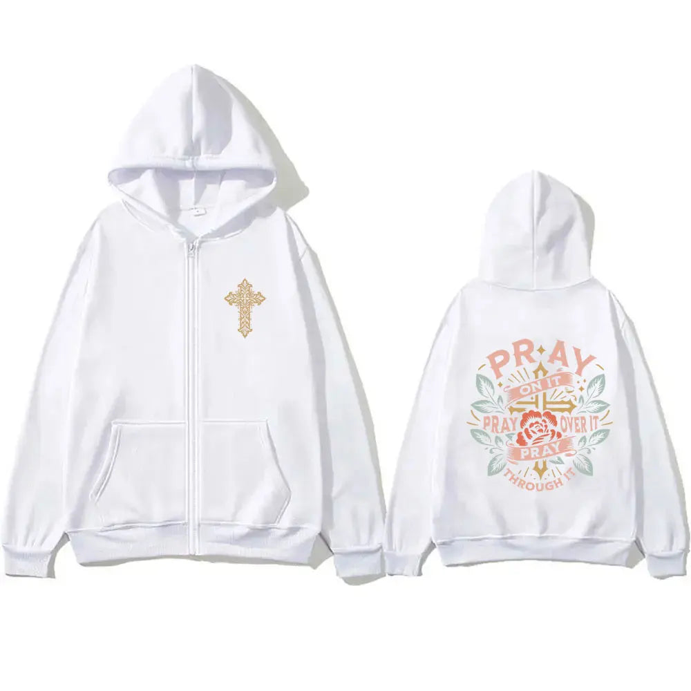 Pray on It Over It and Through It Christian Hoodie