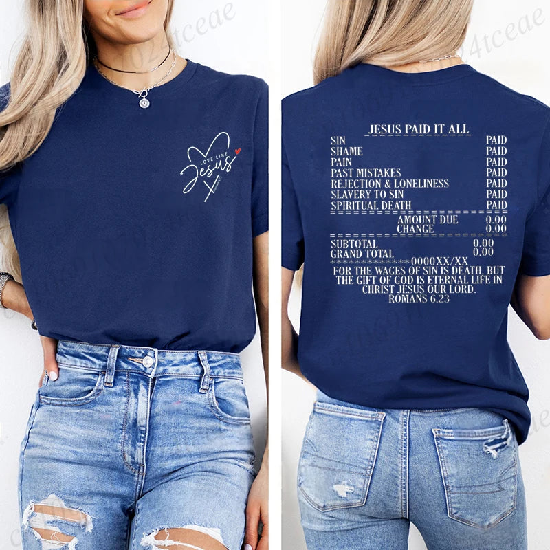 Jesus Paid It All Romans 6:23 Christian T-Shirt | Women's Faith Graphic Bible Verse Tee