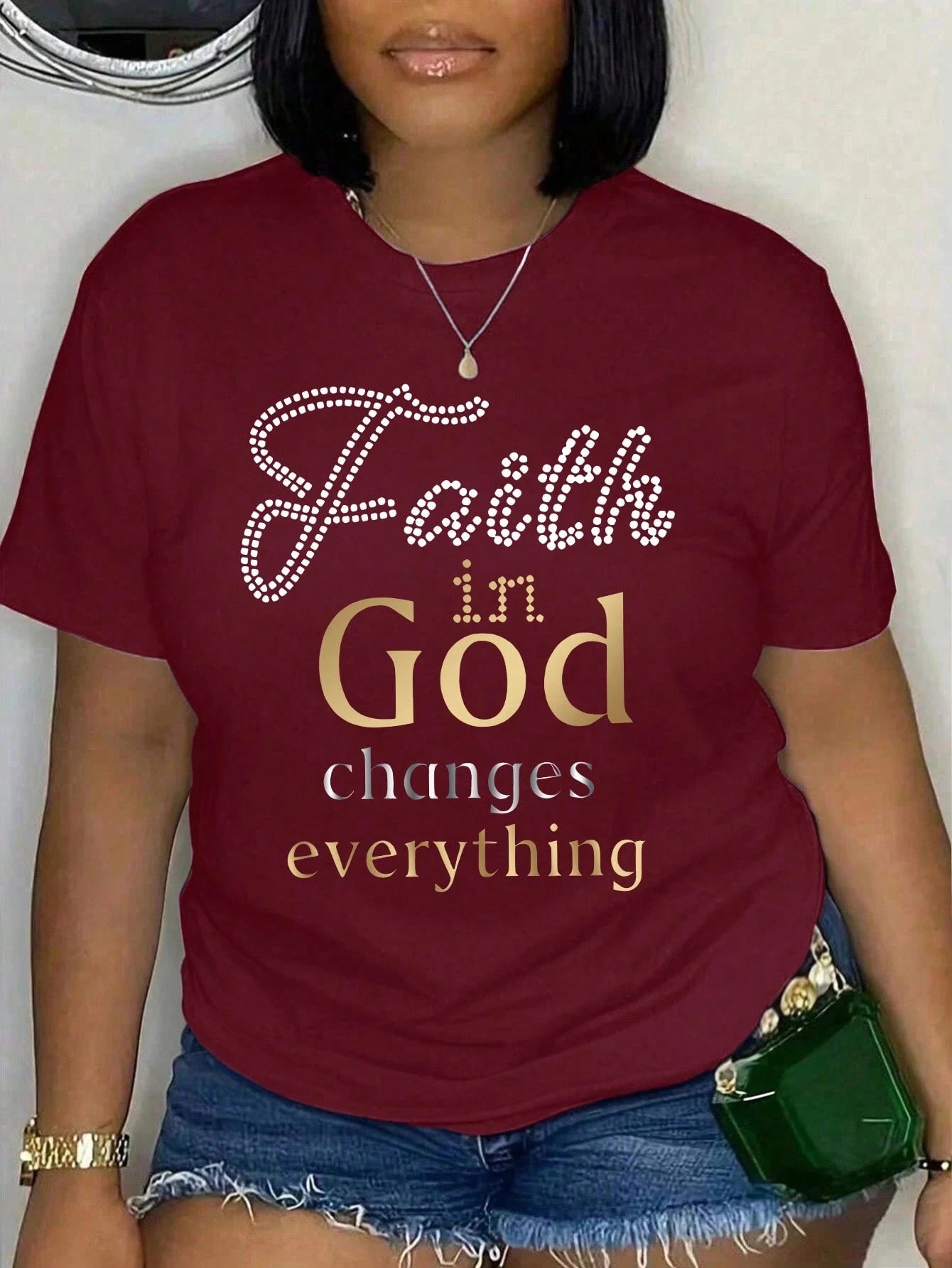Faith in God Changes Everything Plus Size Women's Christian T-Shirt