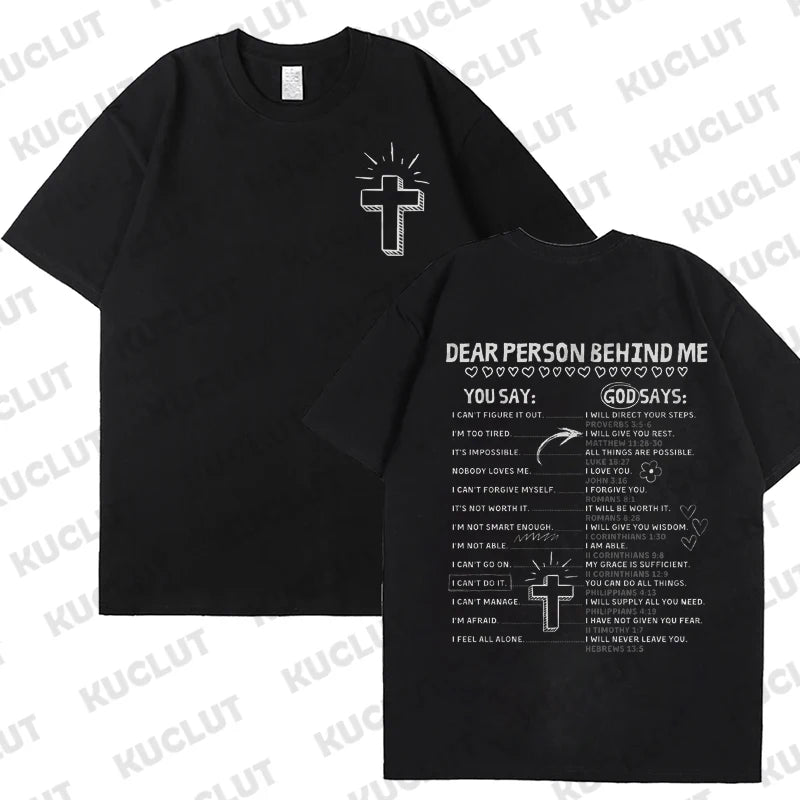 Dear Person Behind Me – God Says Christian Graphic T-Shirt