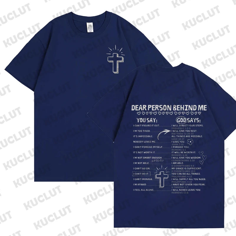 Dear Person Behind Me – God Says Christian Graphic T-Shirt