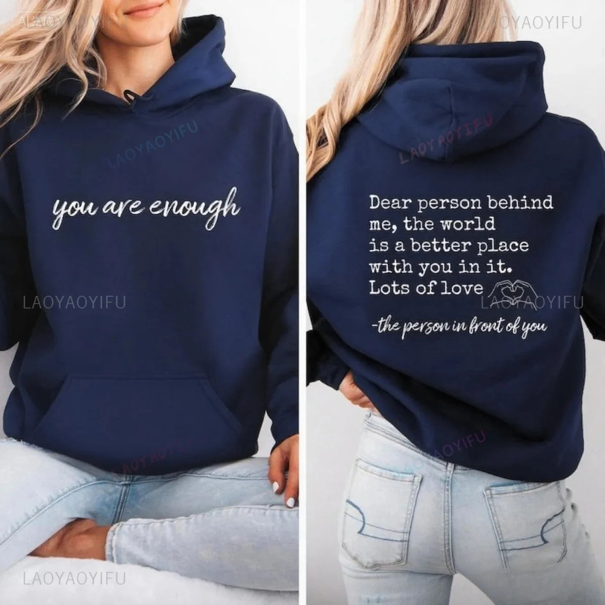 You Are Enough Dear Person Behind Me | Two Sided Spread Kindness Hoodie