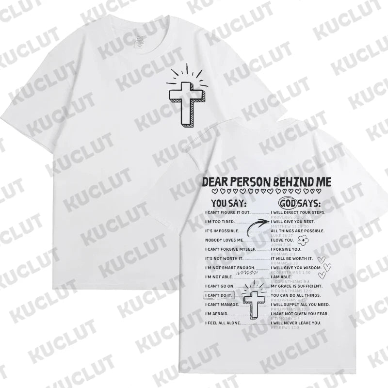 Dear Person Behind Me – God Says Christian Graphic T-Shirt