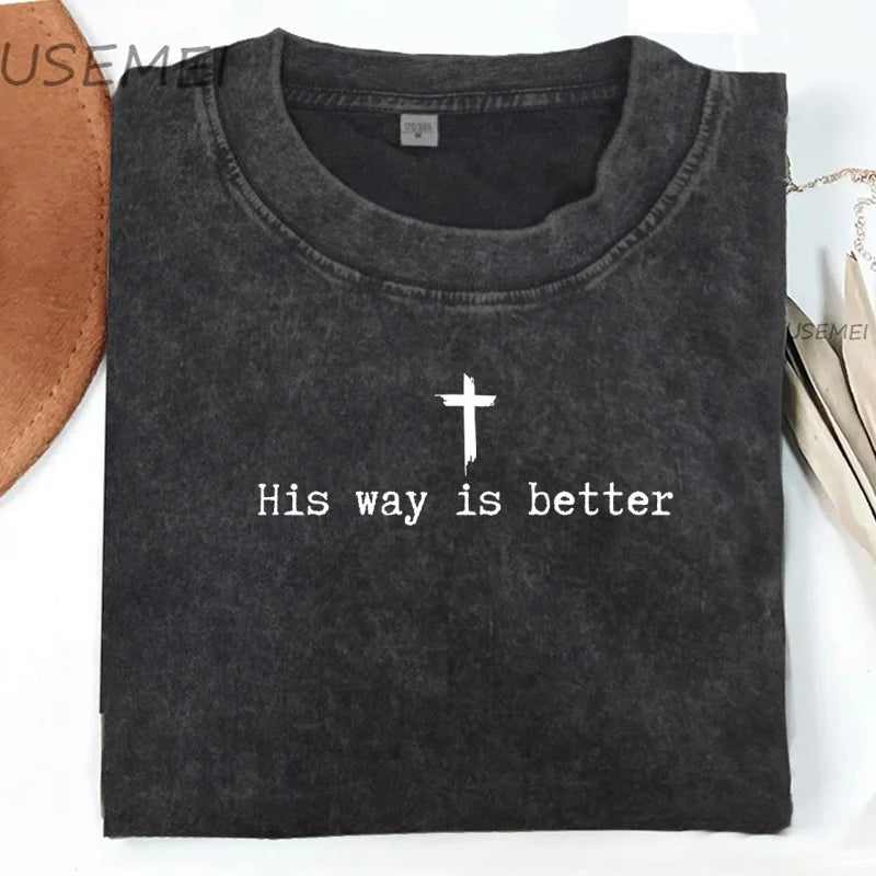 Minimalist His Way Is Better Christian T-shirt
