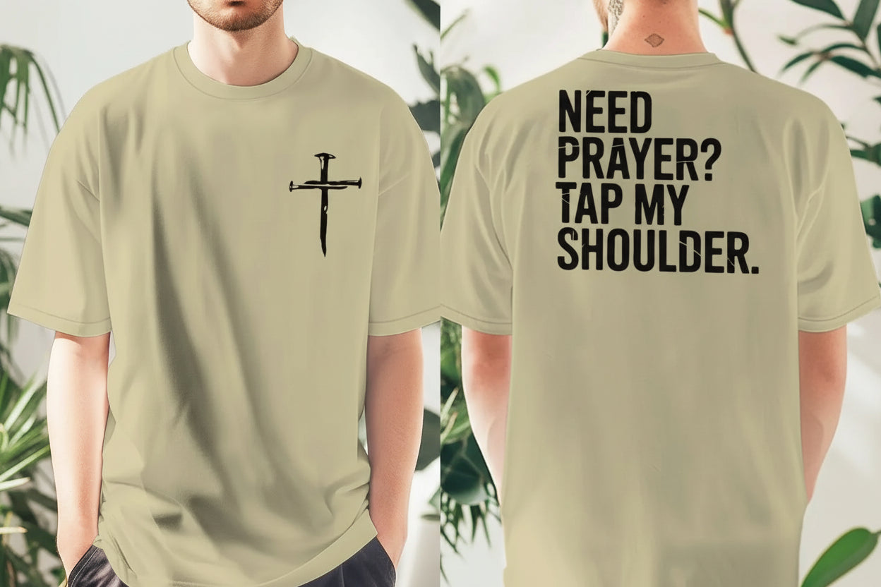 Front and back of a unisex Christian T-shirt featuring a cross on the front and "Need Prayer? Tap My Shoulder." message on the back.