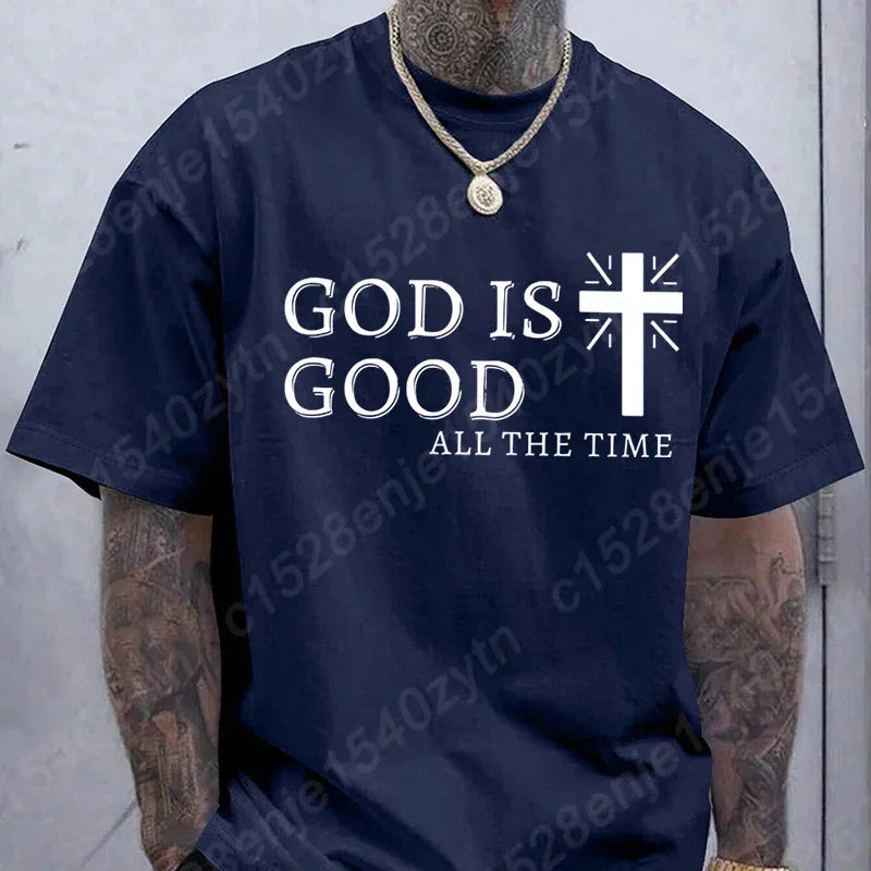 God Is Good All The Time Graphic T-Shirt - God Cloth