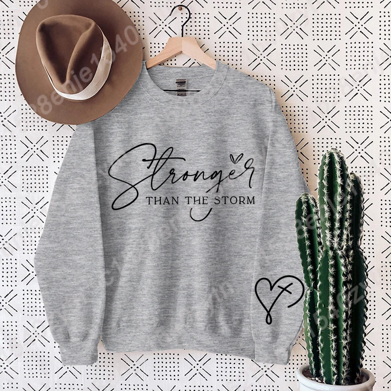 Stronger Than The Storm Sweatshirt
