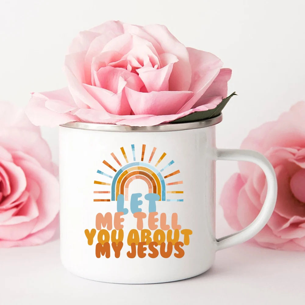 Mug with 'Let me tell you about my Jesus' text and pink roses in the background