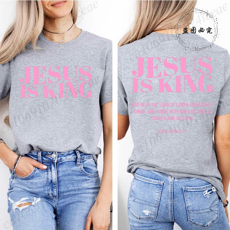 Jesus Is King Christian Graphic T-Shirt – Women’s Inspirational Faith Short Sleeve Tee