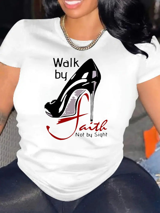 Walk By Faith Print Graphic T-Shirt