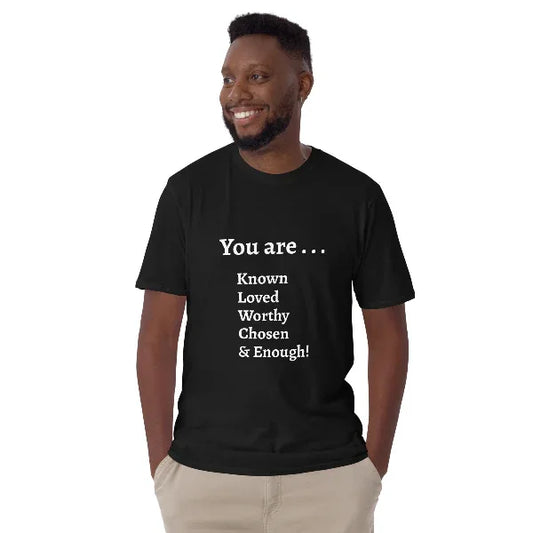 You Are Short-Sleeve Unisex T-Shirt - God Cloth